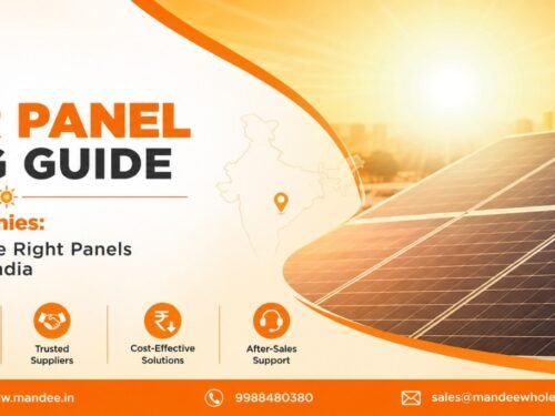 Solar Panel Buying Guide for EPC Companies: How to Choose the Right Panels and Suppliers in India